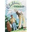 Clubhouse Threat (Cover-to-Cover Novels: Sports) by  Margo Sorenson, Sorenson Margo, and Mark Verna