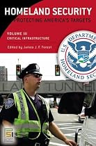Homeland Security: Protecting America's Targets. THREE VOLUMES