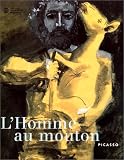 L'homme au mouton, Picasso : Exposition, Mus�e national Picasso, Vallauris ; Mus�e Magnelli, mus�e de la c�ramique, Vallauris (3 juillet-4octobre 1999)