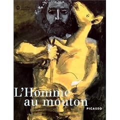 L'homme au mouton, Picasso : Exposition, Mus�e national Picasso, Vallauris ; Mus�e Magnelli, mus�e de la c�ramique, Vallauris (3 juillet-4octobre 1999)