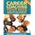 Career Coaching Your Kids, Second Edition: Guiding Your Child Through the Process of Career Discovery