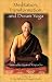 Meditation, Transformation and Dream Yoga