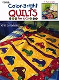 Color-Bright Quilts for Kids (Leisure Arts #3337) [Paperback] by Marianne Pons