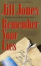 Remember Your Lies