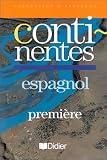 Continentes: Espagnol, Premiere (Collection R. Basterra)