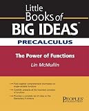 Little Books of Big Ideas Precalculus: The Power of Functions (Little Books of Big Ideas)
