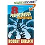 Eight Preposterous Propositions: From the Genetics of Homosexuality to the Benefits of Global Warming