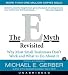 The E-myth Revisited: Why Most Small Businesses Don't Work