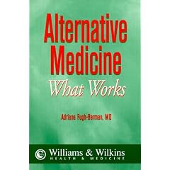 Alternative Medicine: What Works: A Comprehensive, Easy-to-Read Review of the Scientific Evidence, Pro and Con