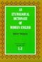 Etymological Dictionary of Modern English (L-Z) (Dover Language Guides)