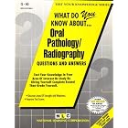 Click here to buy What Do You Know About Oral Pathology Radiography (Test Your Knowledge Series) by Jack Rudman.