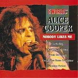 Nobody Likes Me (UK Import) - Alice Cooper