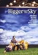 Bigger Than the Sky