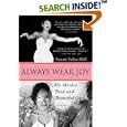 Always Wear Joy: My Mother Bold and Beautiful