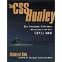 The CSS Hunley: The Greatest Undersea Adventure of the Civil War