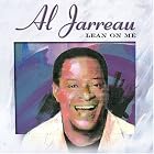Click here to buy Lean On Me by  Al Jarreau .