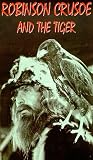 Robinson Crusoe and the Tiger [VHS]