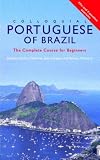 Colloquial Portuguese of Brazil: The Complete Course for Beginners (Colloquial Series)