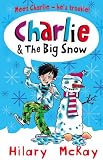  : Charlie and the Big Snow (Charlie) (Charlie)