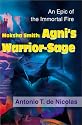 Moksha Smith: Agni's Warrior-Sage: An Epic of the Immortal Fire New Edition