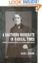 A Southern Moderate in Radical Times: Henry Washington Hilliard, 1808-1892 (Southern Biography Series)