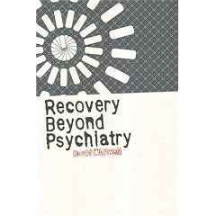 Recovery Beyond Psychiatry