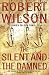 The Silent and the Damned (Hardcover)
