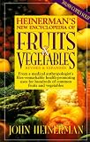 Heinerman's New Encyclopedia of Fruits & Vegetables