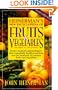Heinerman's New Encyclopedia of Fruits & Vegetables