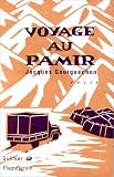 Voyage au Pamir: Récit
