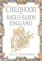 Childhood in Anglo-Saxon England