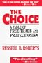 Choice, The: A Fable of Free Trade and Protectionism