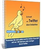 Schnell mit TWITTER durchstarten - verdienen Sie Geld mit diesem Report - Ebook Inklusive MRR Lizenz