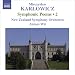 Karlowicz: Symphonic Poems 2