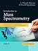 Introduction
to
Mass
Spectrometry:
Instrumentation,
Applications,
and
Strategies
for
Data
Interpretation