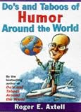 Dos and Taboos of Humor Around the World: Stories and Tips from Business and Life