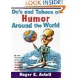 Do's and Taboos of Humor Around the World: Stories and Tips from... by  Roger E. Axtell
