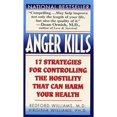 Anger Kills: Seventeen Strategies for Controlling the Hostility That Can Harm Your Health