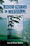 Weekend Getaways in Mississippi