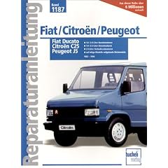 Fiat Ducato / Peugeot J5 / Citro�n C25 (Reparaturanleitungen)