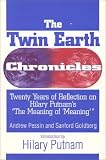 The Twin Earth Chronicles: Twenty Years of Reflection on Hilary Putnams "the Meaning of Meaning"