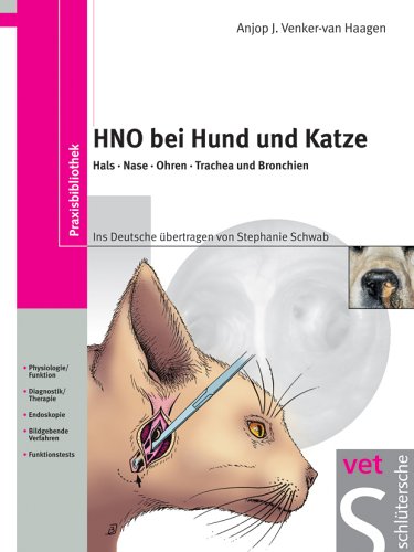Schl&uuml;tersche HNO bei Hund und Katze: Hals - Nase - Ohren - Trachea und Bronchien