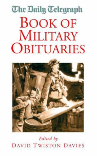 The Daily Telegraph Book of Military Obituaries (Daily Telegraph Obituaries)