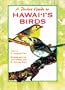 A Pocket Guide to Hawaii's Birds