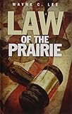 Law of the prairie