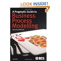 A Pragmatic Guide to Business Process Modelling