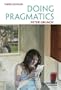 Doing Pragmatics