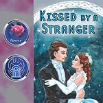 Kissed by a Stranger (Dramatized) | Fiona Karanina Leonard