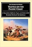 Travels on the Pacific Coast (Historical Adventure and Exploration)