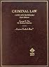 Criminal Law: Cases and Materials (American Casebook Series)